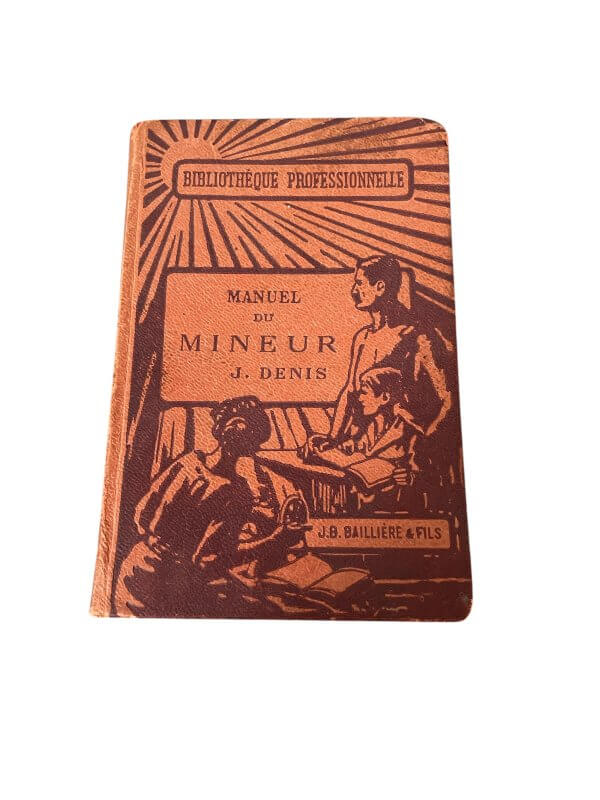 manuel du mineur – j.denis 1922